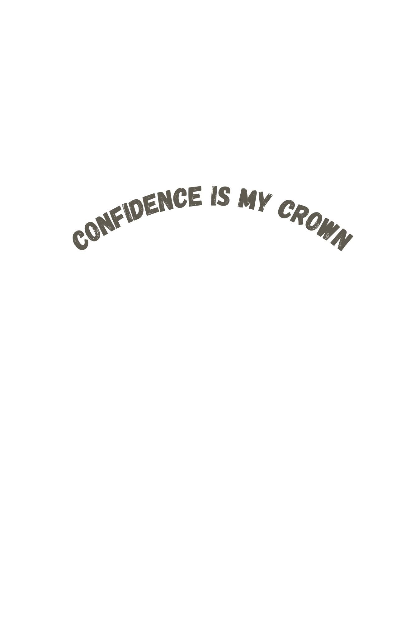 HAAVAH CONFIDENCE IS MY CROWN WOMEN OVERSIZE TEE